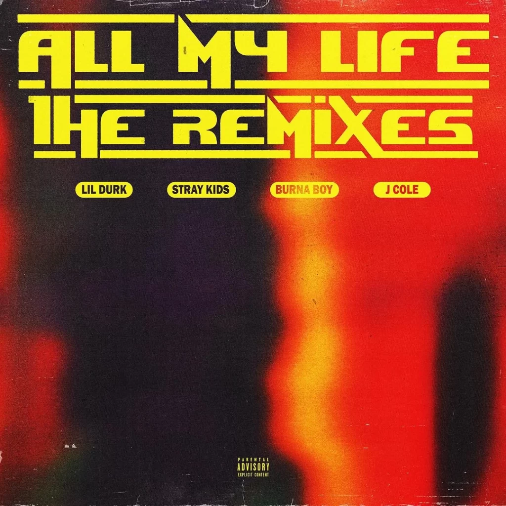 All My Life (Burna Boy Remix) Lil Durk & J. Cole