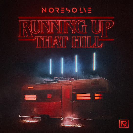 No Resolve – Running Up That Hill (A Deal With God)