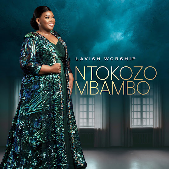 Ntokozo Mbambo – I Will Sing