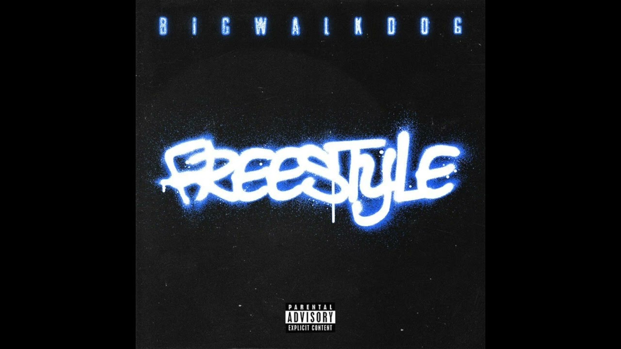 BigWalkDog – Freestyle