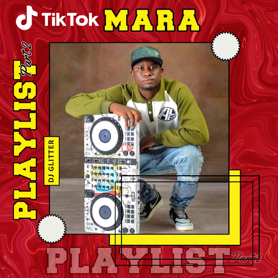 DJ Glitter – TikTok Mara Playlist Part 2 (Track 9)