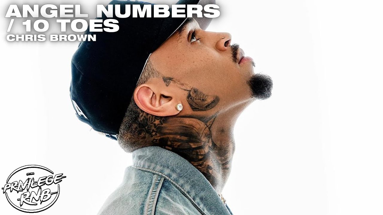 Chris Brown – Angel Numbers / Ten Toes