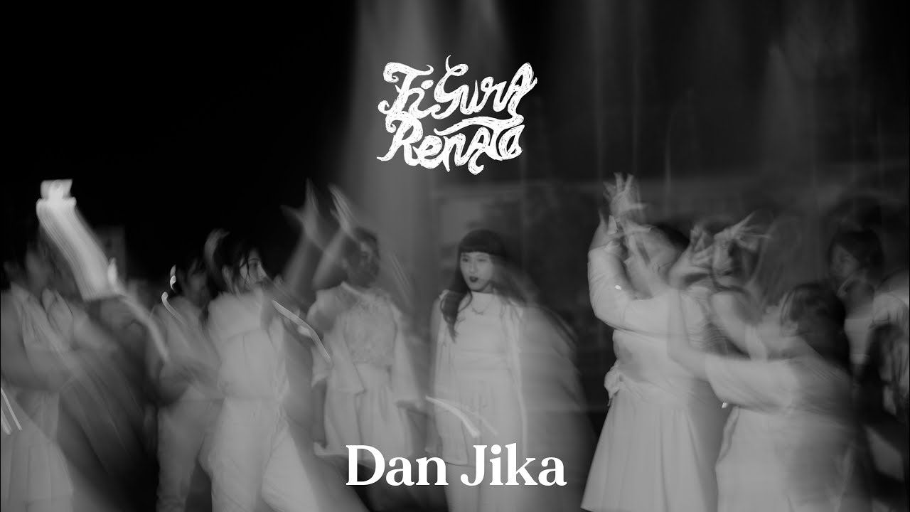 FIGURA RENATA – DAN, JIKA …  Official Video Lyric