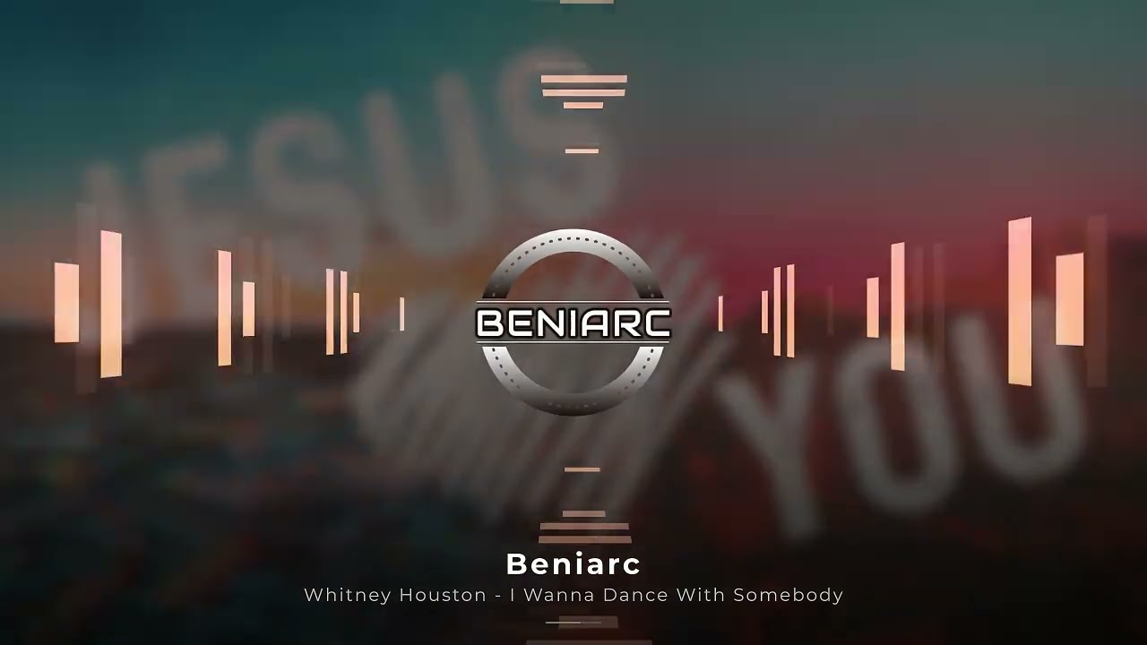 Whitney Houston – I Wanna Dance With Somebody Beniarc (Remix)