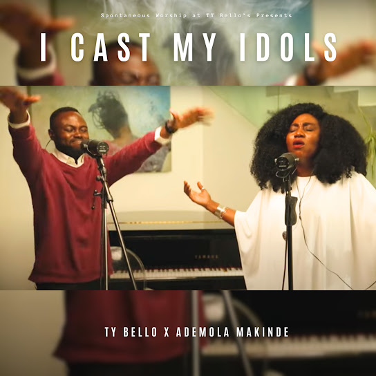 TY Bello – I Cast My Idols