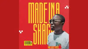 Sir Jay Lute – Made In A Shack [Mixtape]