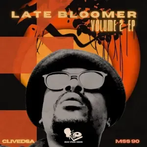 EP: Clivedsa – Late Bloomer, Vol. 2